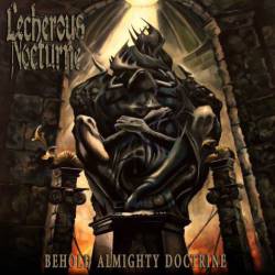 Lecherous Nocturne : Behold Almighty Doctrine